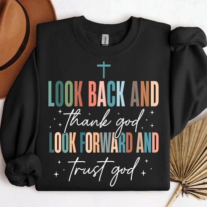 Look Back And Thank God Look Forward And Trust God 21