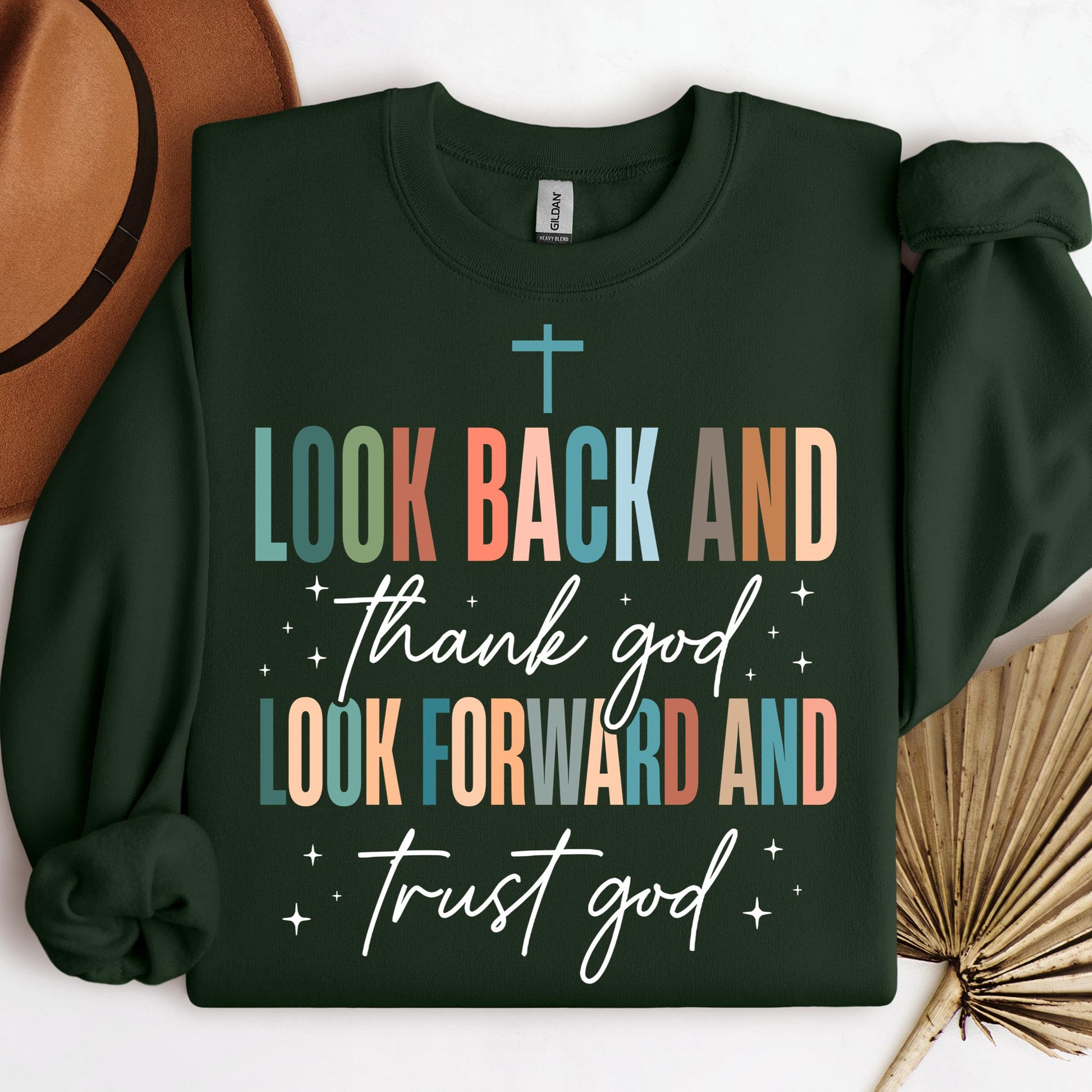 Look Back And Thank God Look Forward And Trust God 21