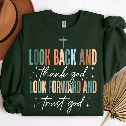 Look Back And Thank God Look Forward And Trust God 21