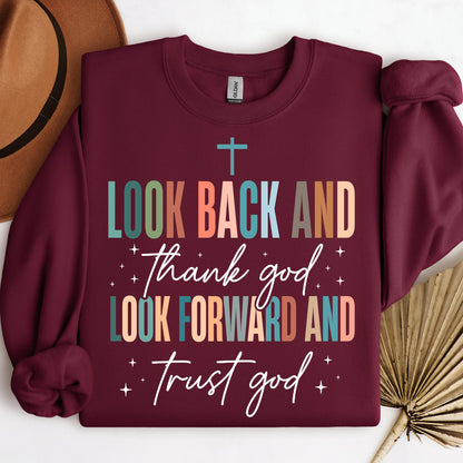 Look Back And Thank God Look Forward And Trust God 21