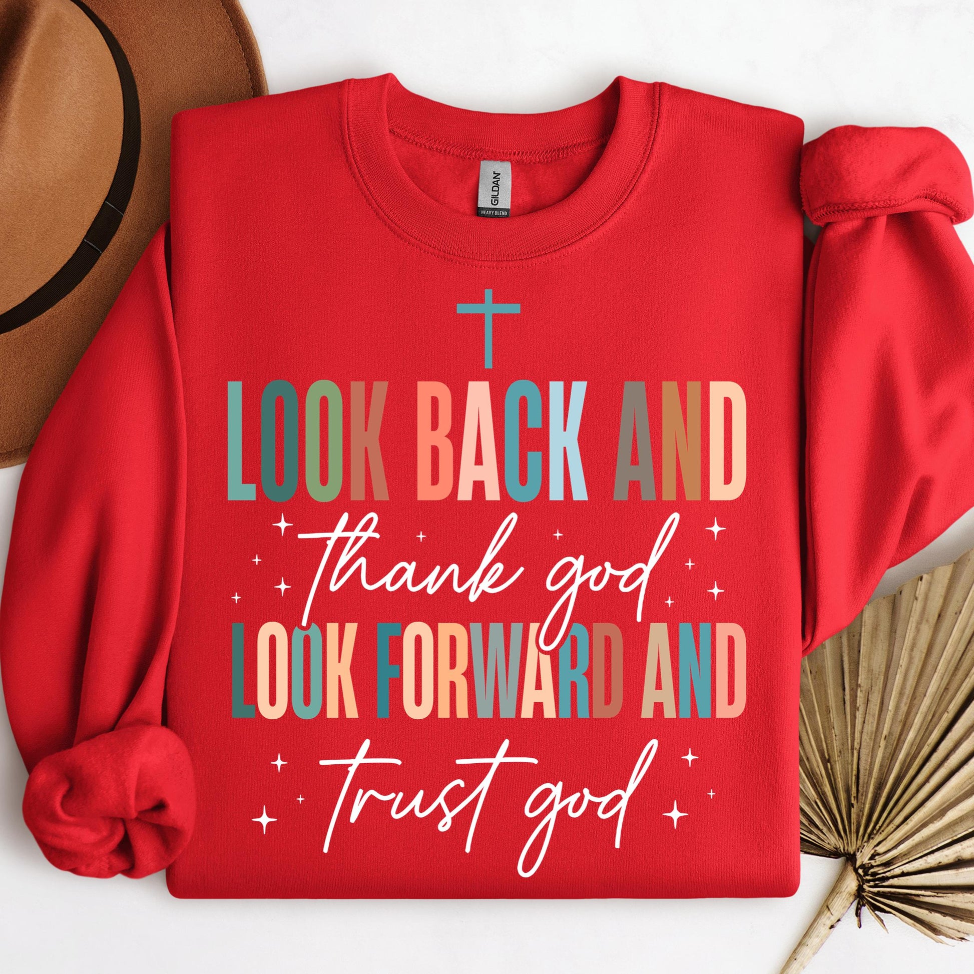 Look Back And Thank God Look Forward And Trust God 21