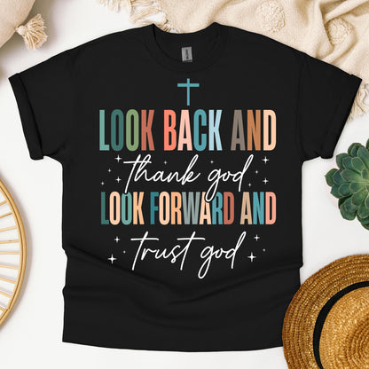Look Back And Thank God Look Forward And Trust God 21