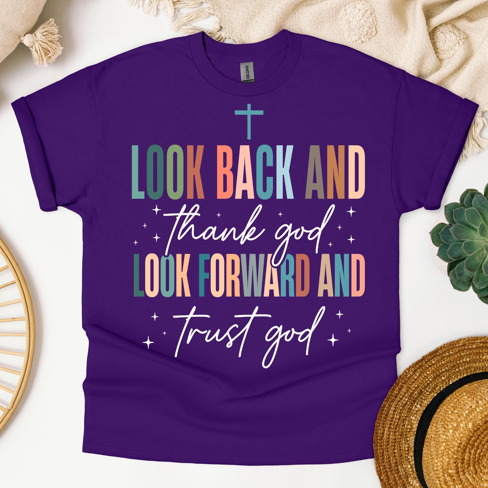 Look Back And Thank God Look Forward And Trust God 21
