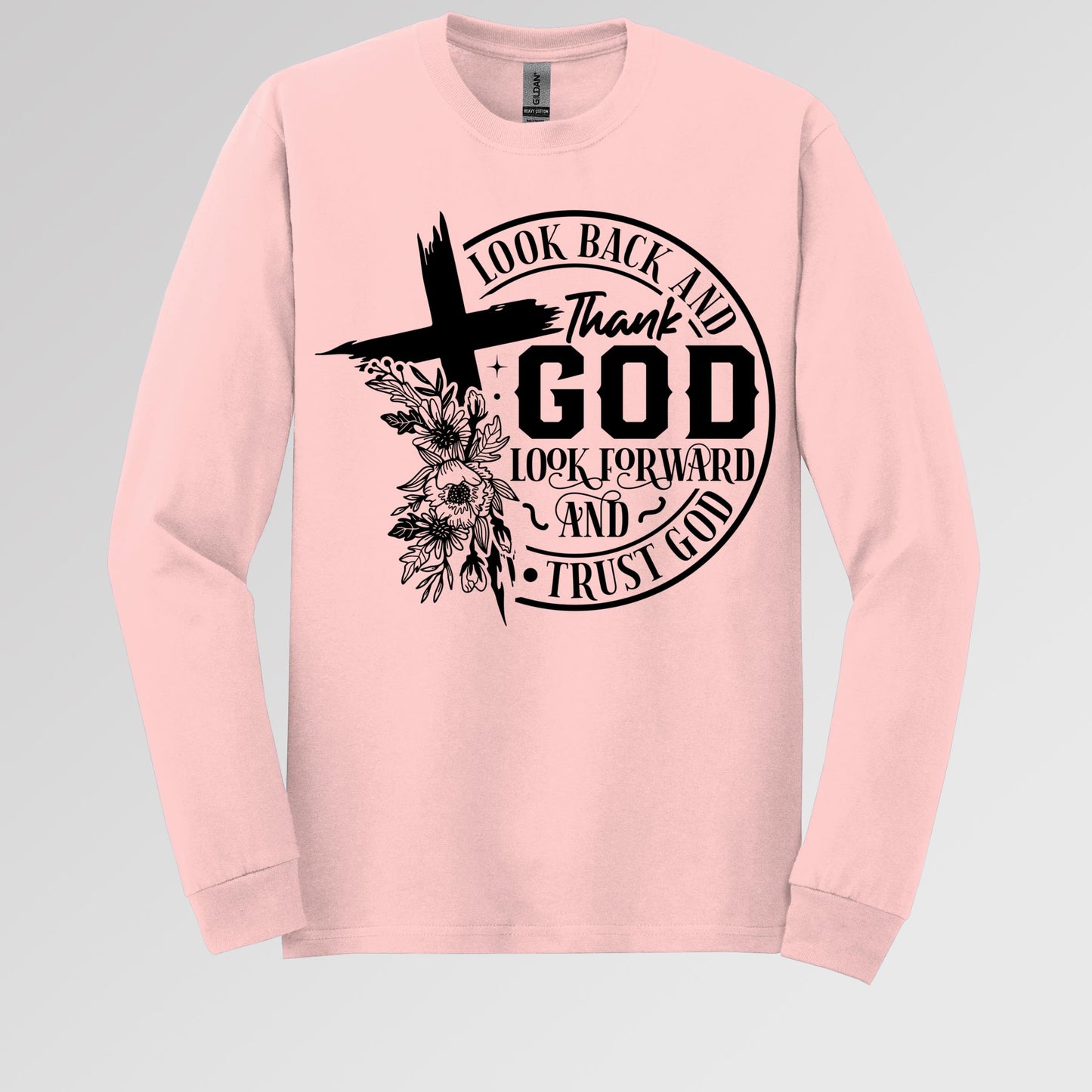 Look Back And Thank God Look Forward And Trust God 22