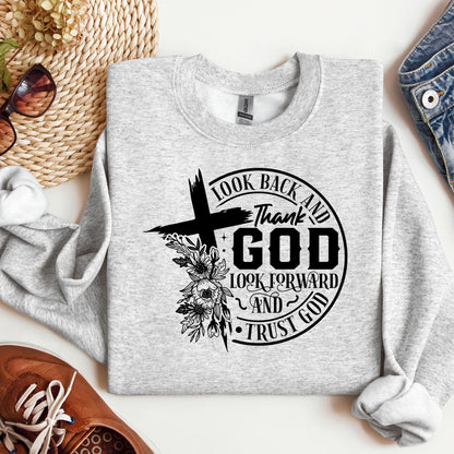 Look Back And Thank God Look Forward And Trust God 22