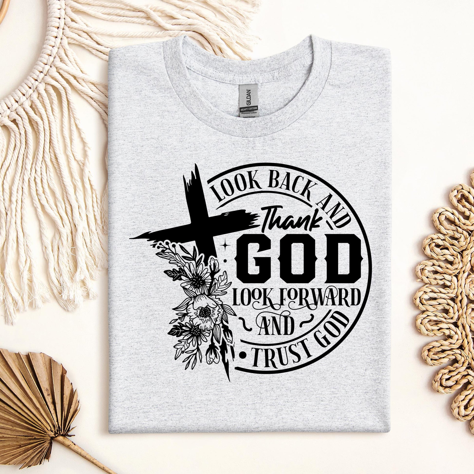 Look Back And Thank God Look Forward And Trust God 22
