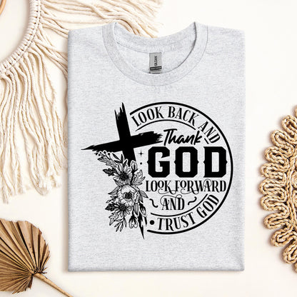 Look Back And Thank God Look Forward And Trust God 22