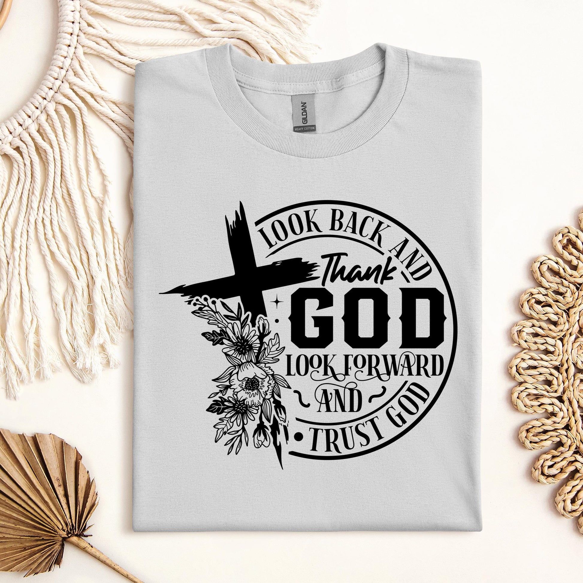 Look Back And Thank God Look Forward And Trust God 22