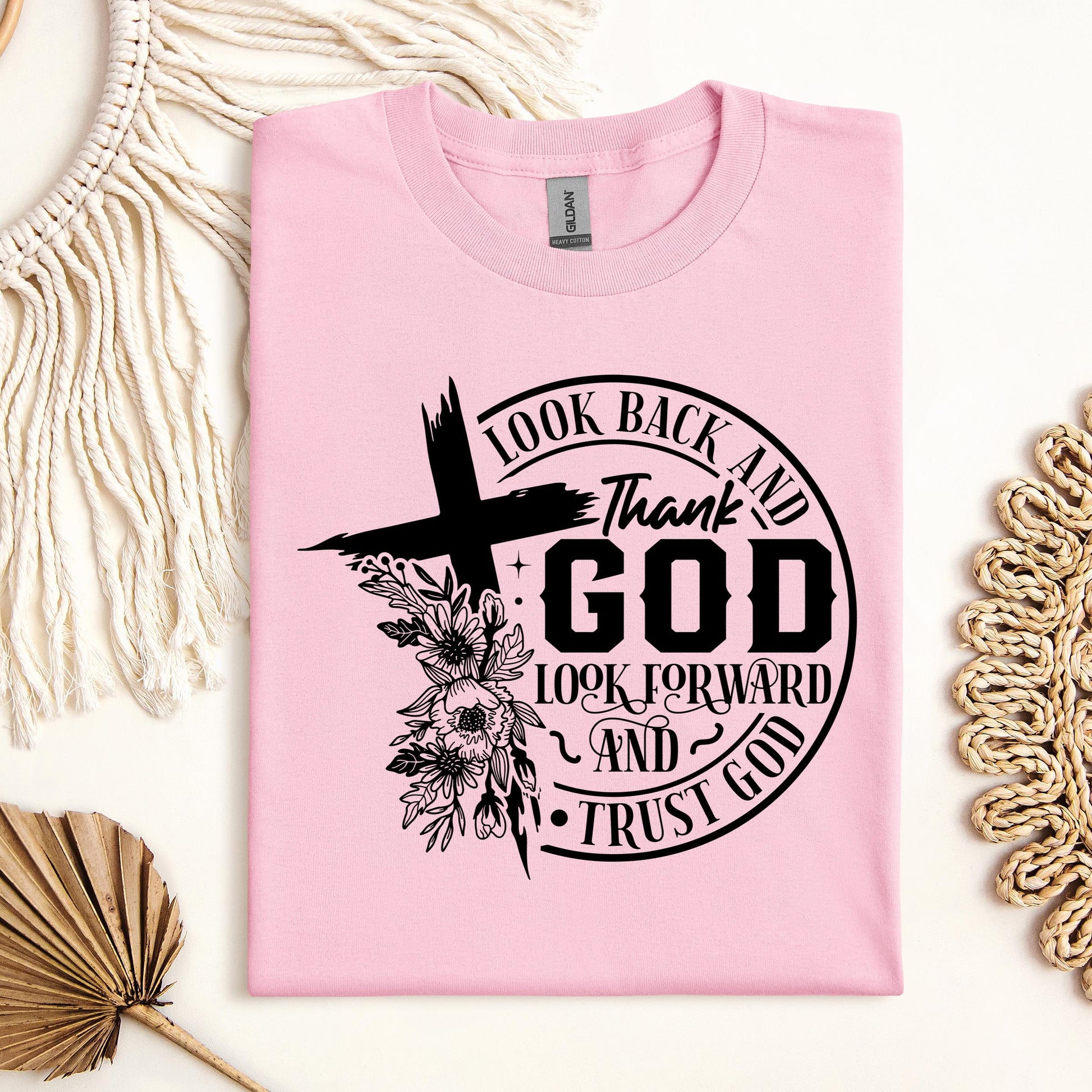 Look Back And Thank God Look Forward And Trust God 22
