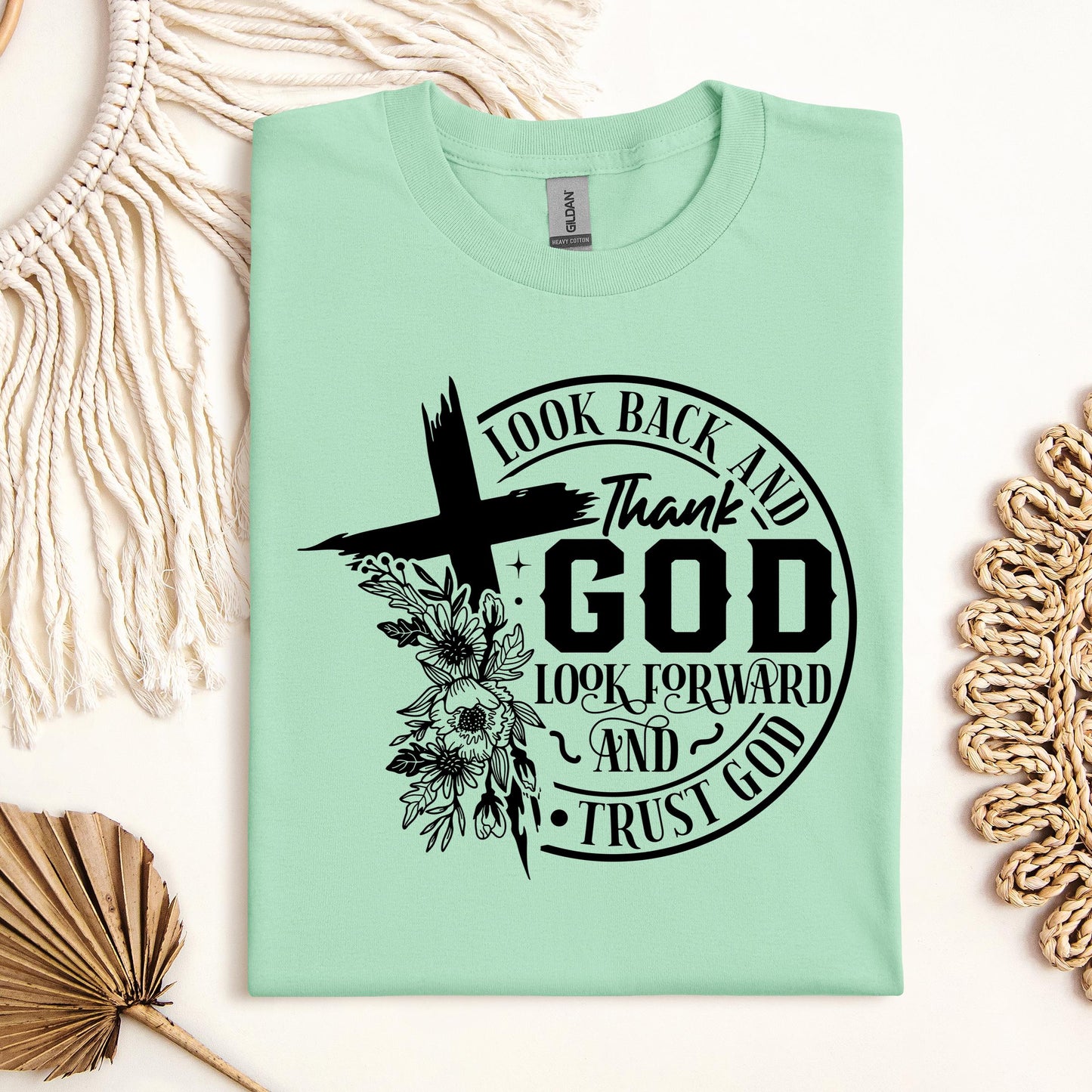 Look Back And Thank God Look Forward And Trust God 22