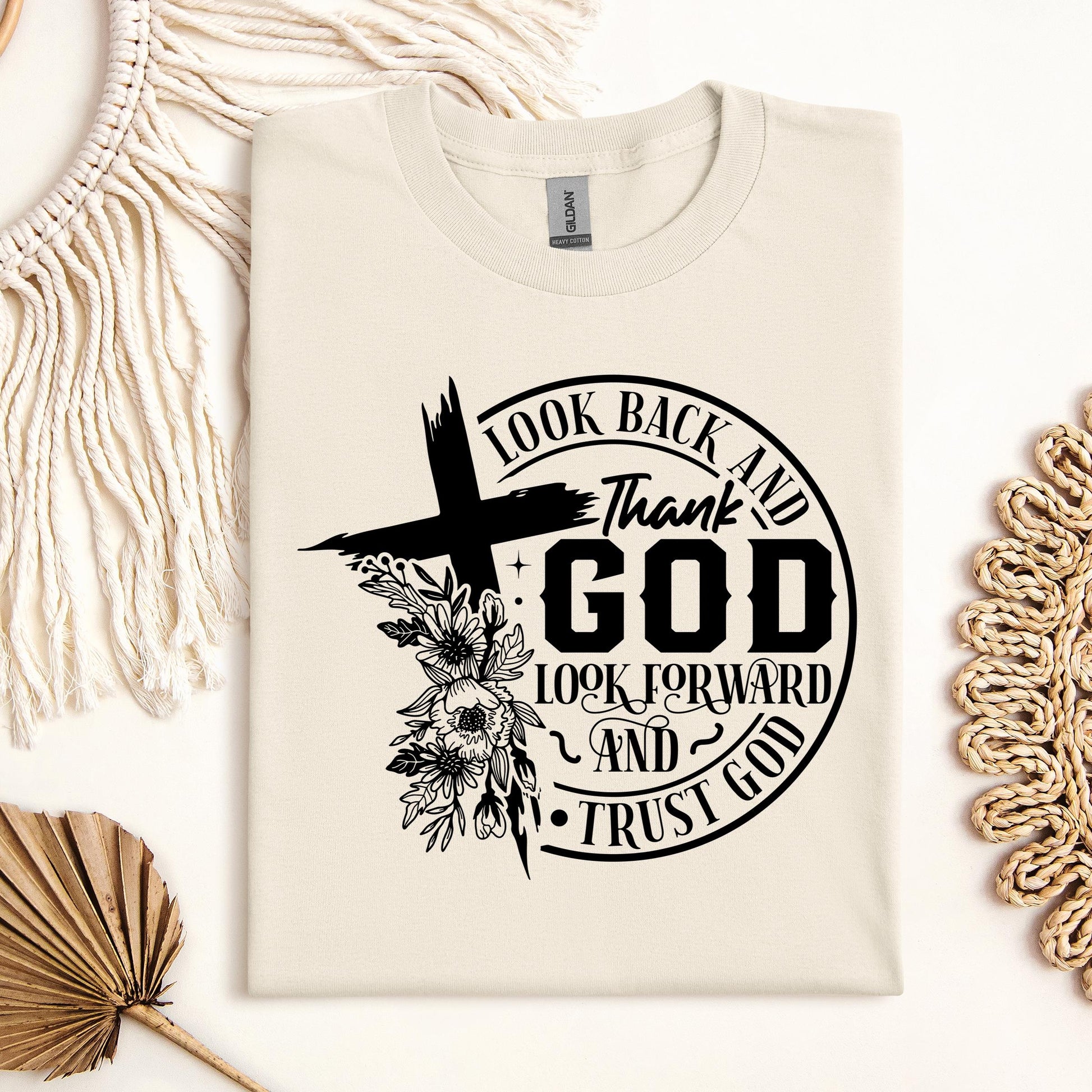 Look Back And Thank God Look Forward And Trust God 22