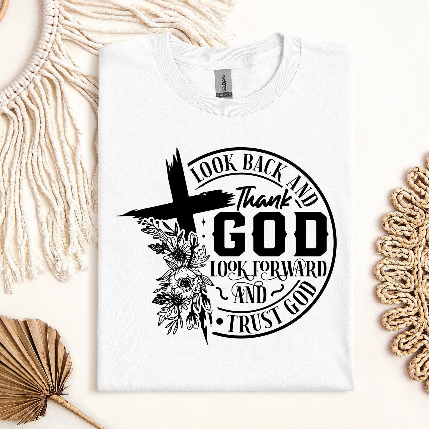 Look Back And Thank God Look Forward And Trust God 22