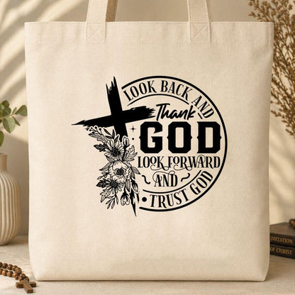 Look Back And Thank God Look Forward And Trust God 22