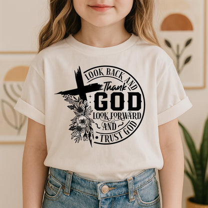 Look Back And Thank God Look Forward And Trust God 22
