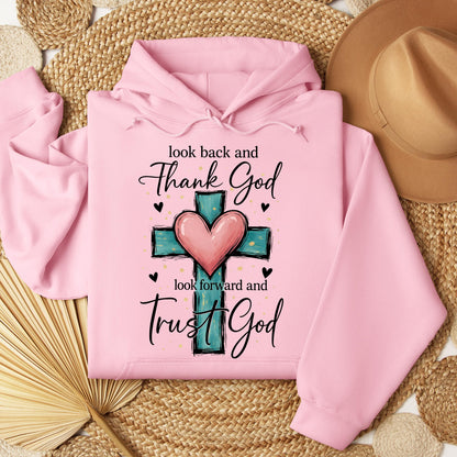 Look Back And Thank God Look Forward And Trust God 23