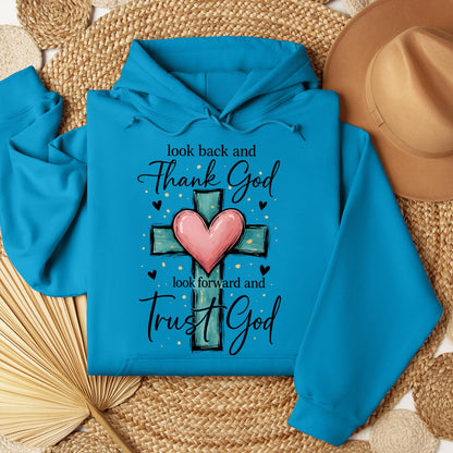 Look Back And Thank God Look Forward And Trust God 23