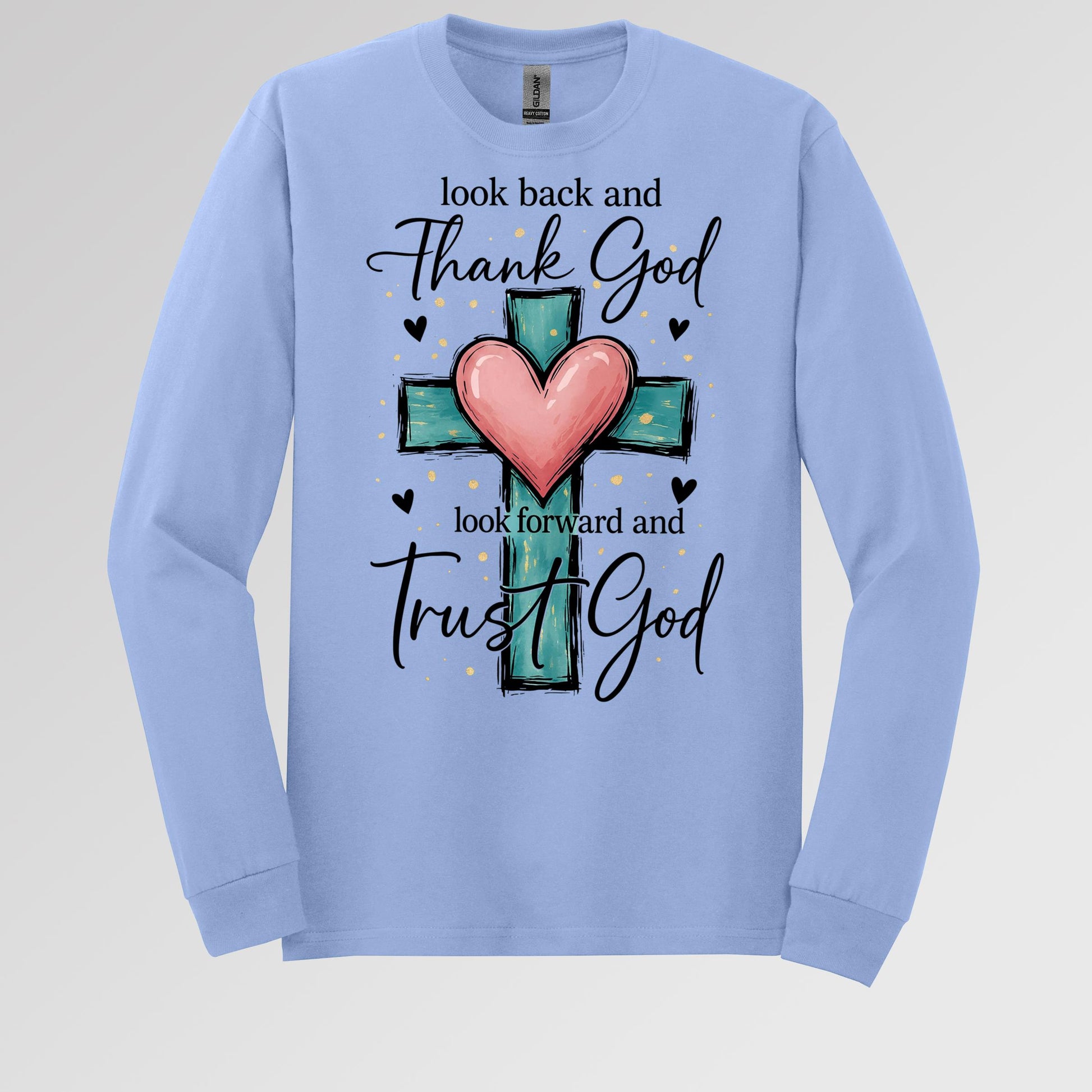 Look Back And Thank God Look Forward And Trust God 23