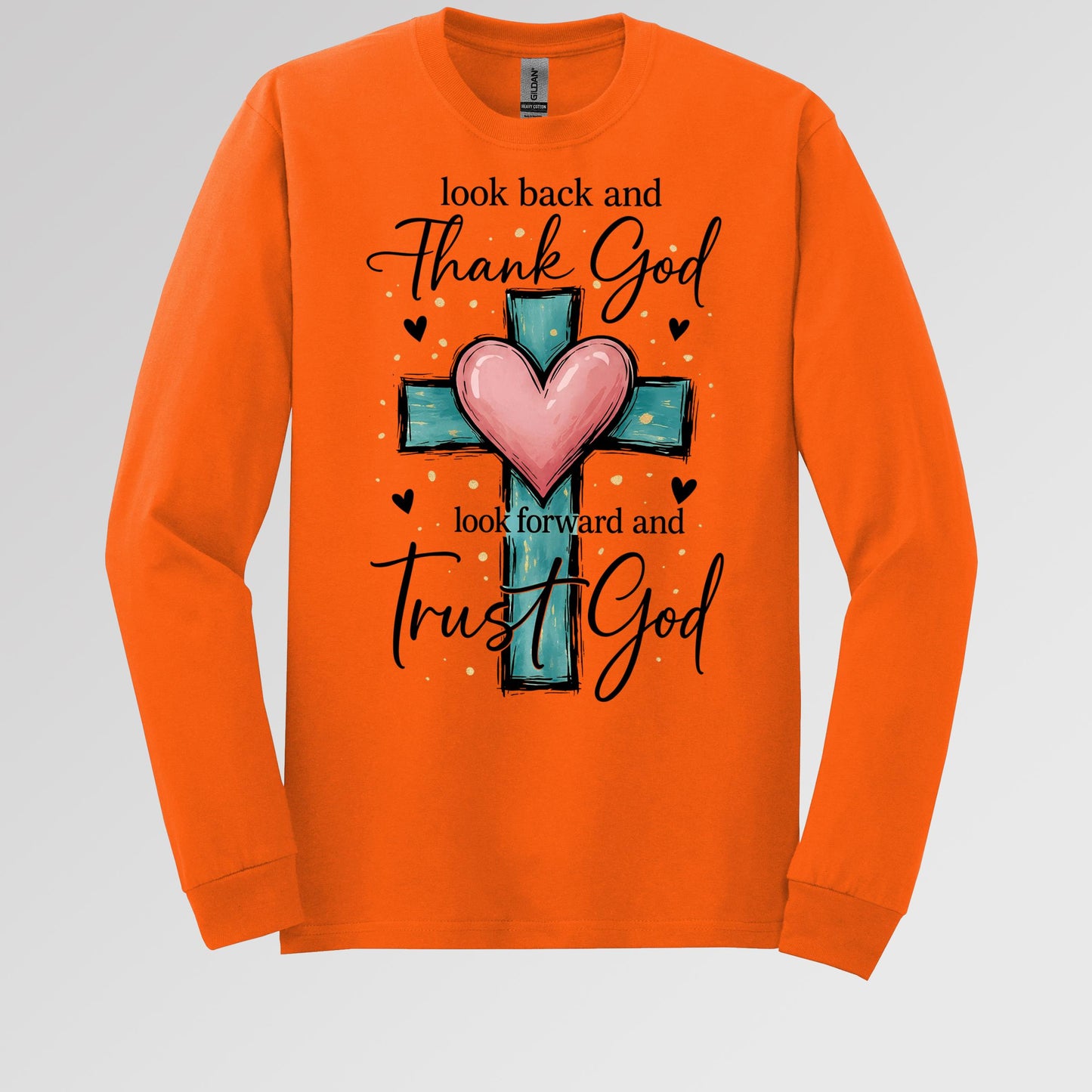 Look Back And Thank God Look Forward And Trust God 23