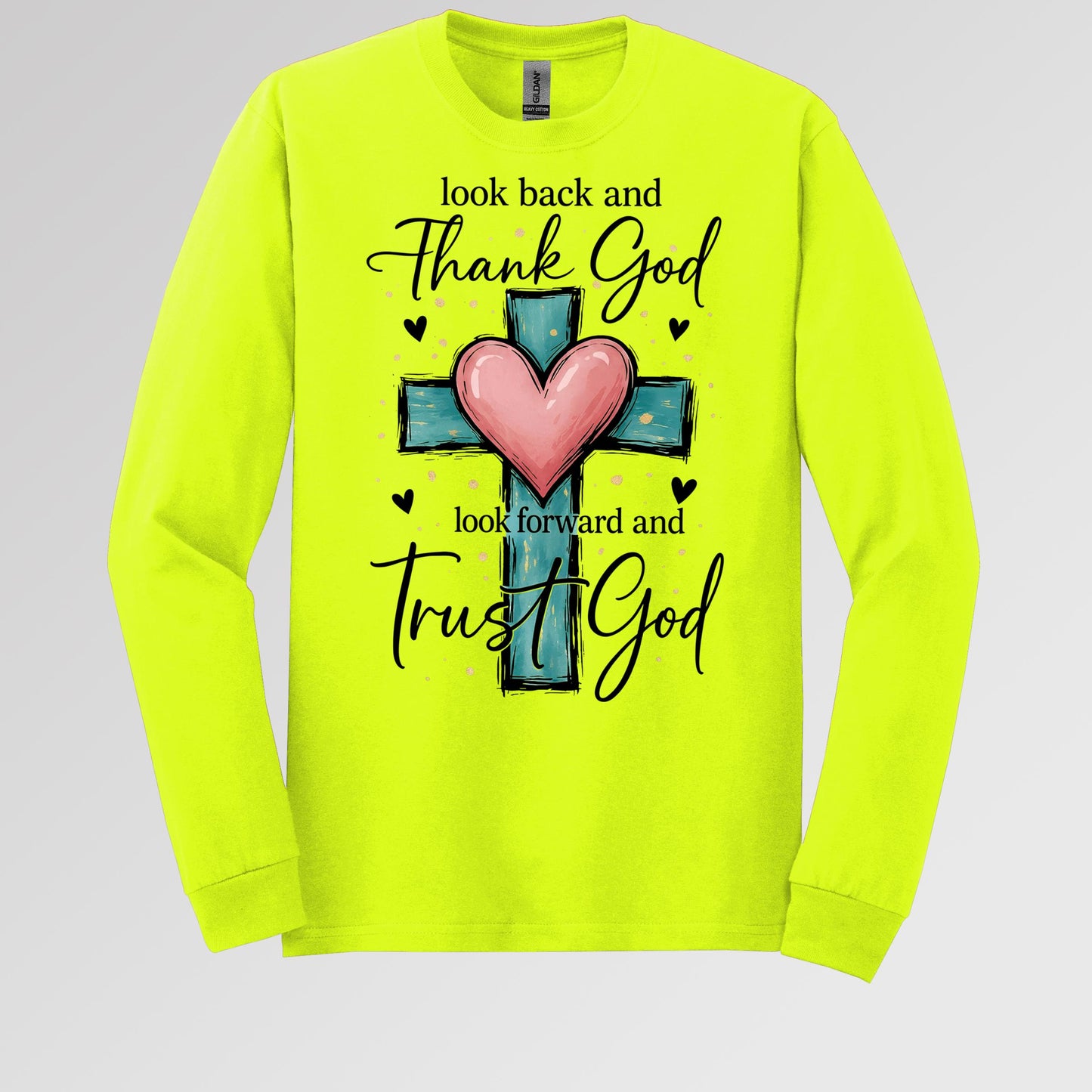 Look Back And Thank God Look Forward And Trust God 23