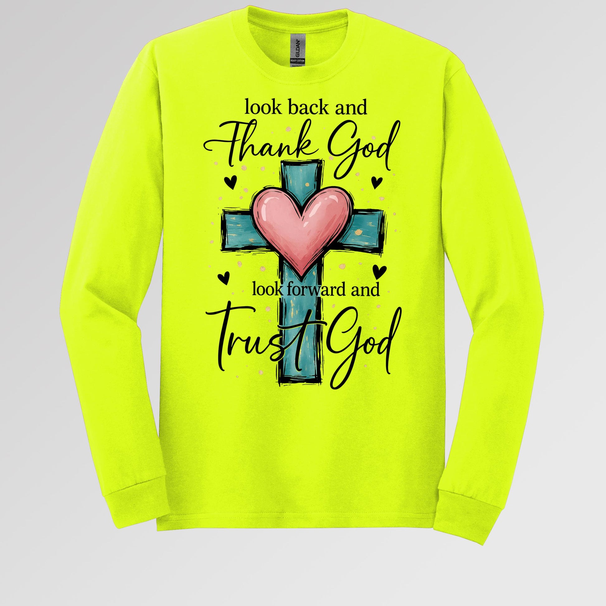 Look Back And Thank God Look Forward And Trust God 23