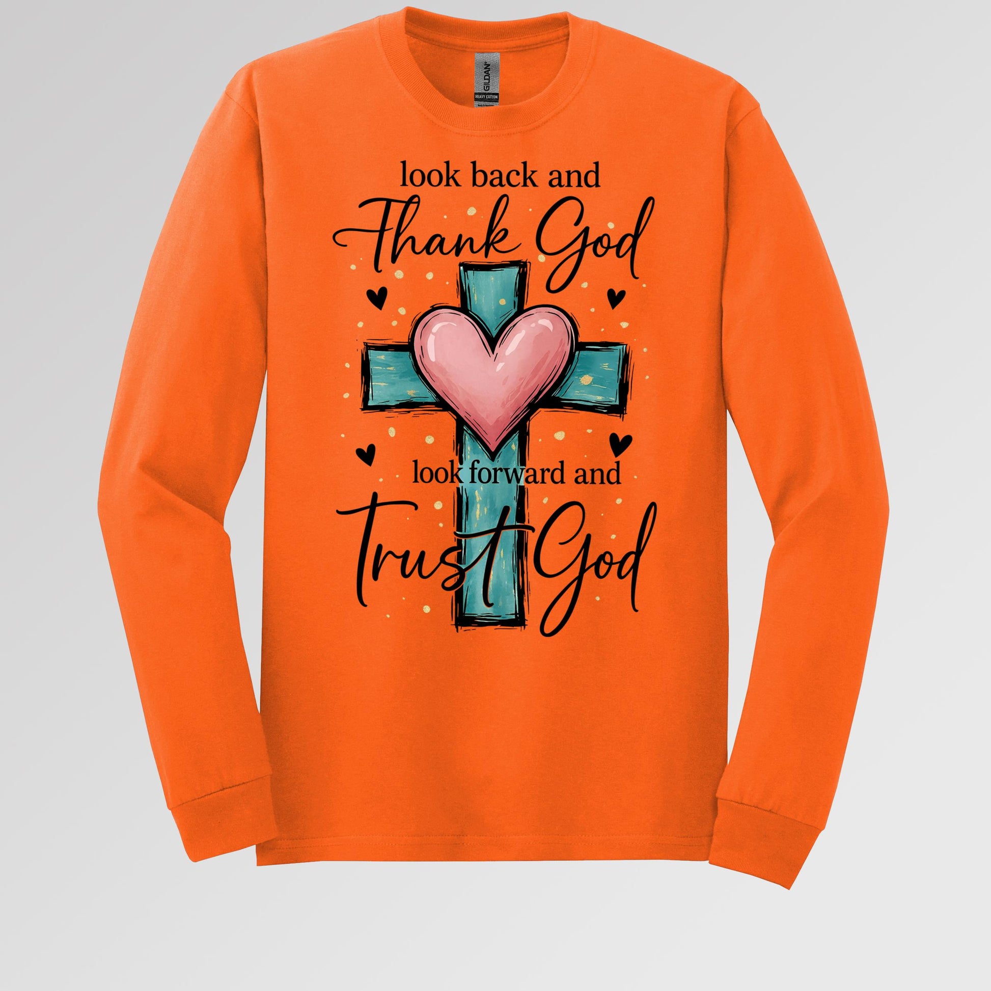 Look Back And Thank God Look Forward And Trust God 23