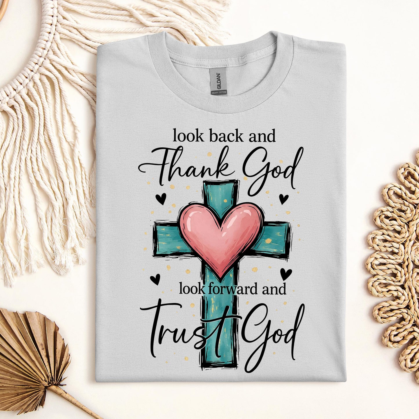 Look Back And Thank God Look Forward And Trust God 23