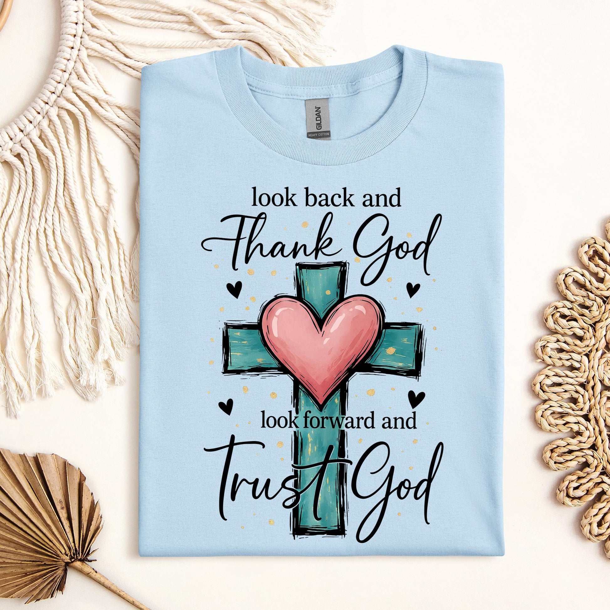 Look Back And Thank God Look Forward And Trust God 23
