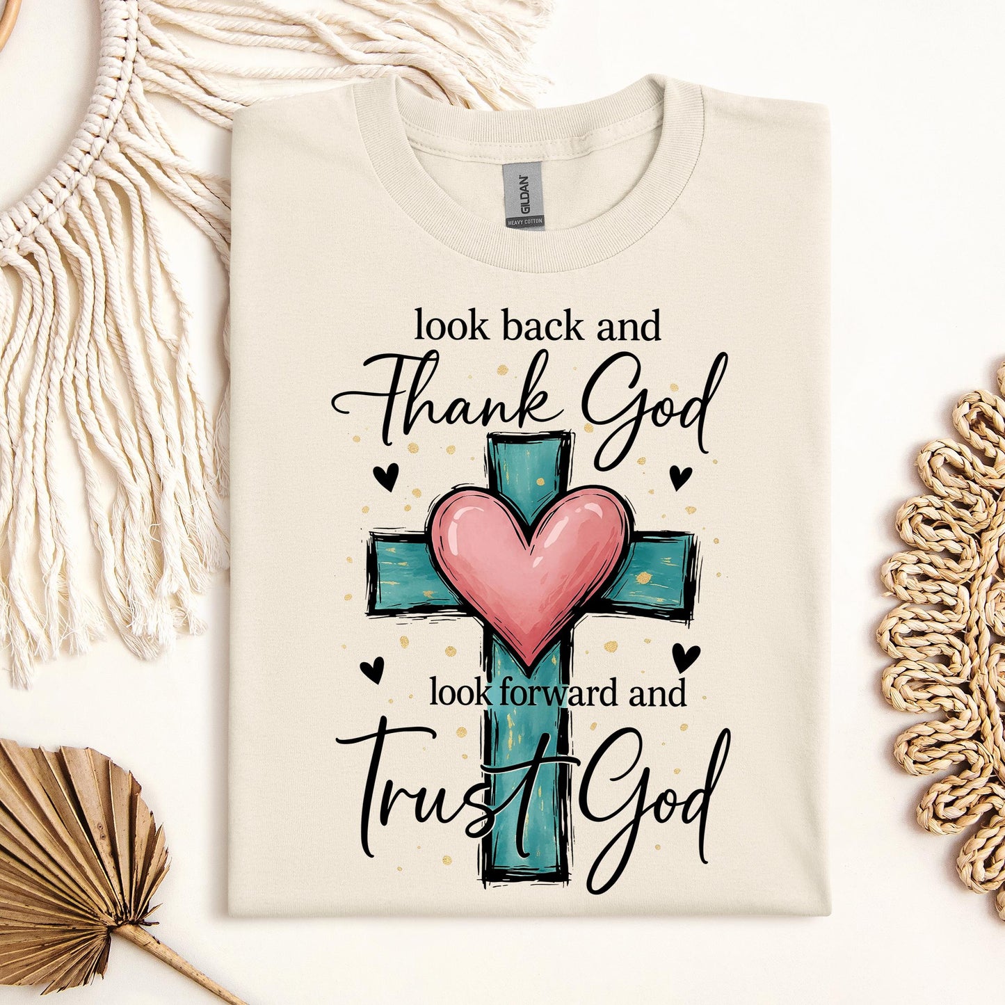 Look Back And Thank God Look Forward And Trust God 23