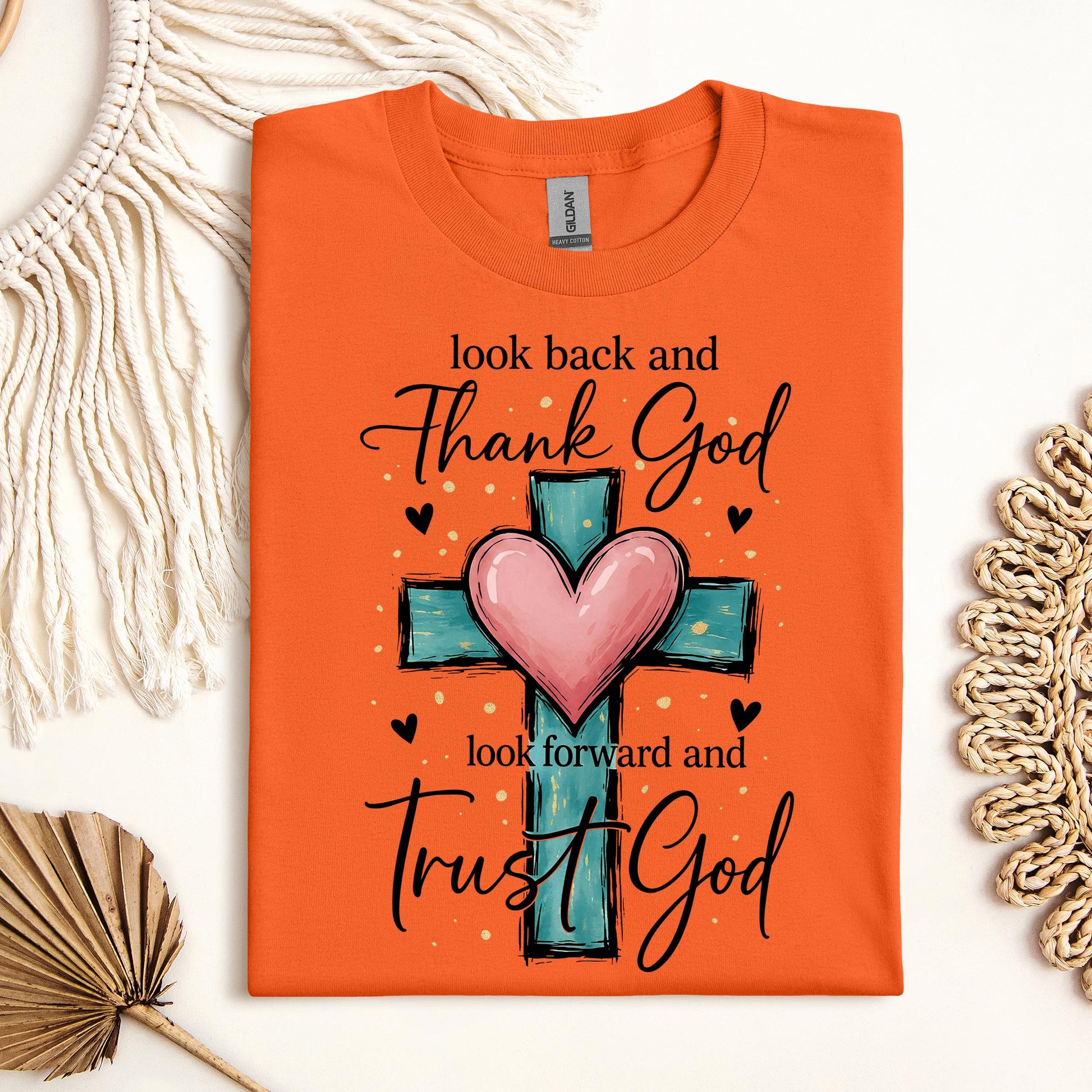 Look Back And Thank God Look Forward And Trust God 23