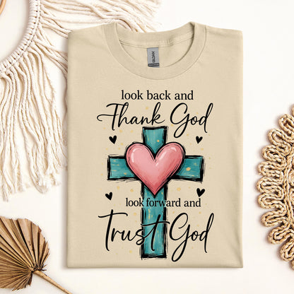 Look Back And Thank God Look Forward And Trust God 23