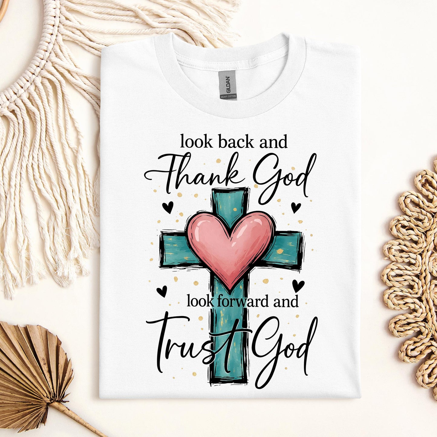 Look Back And Thank God Look Forward And Trust God 23