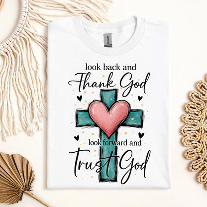 Look Back And Thank God Look Forward And Trust God 23