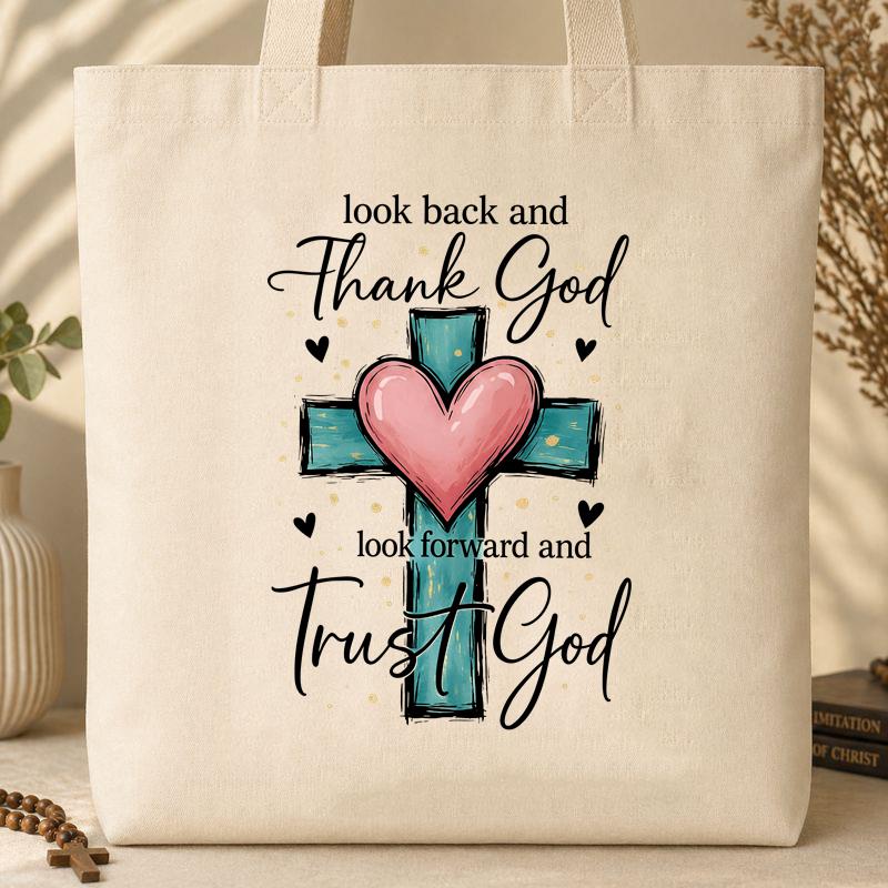 Look Back And Thank God Look Forward And Trust God 23