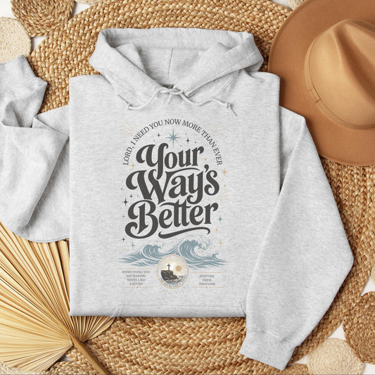 Lord I Need You Now More Than Ever Your Way_s Better 01