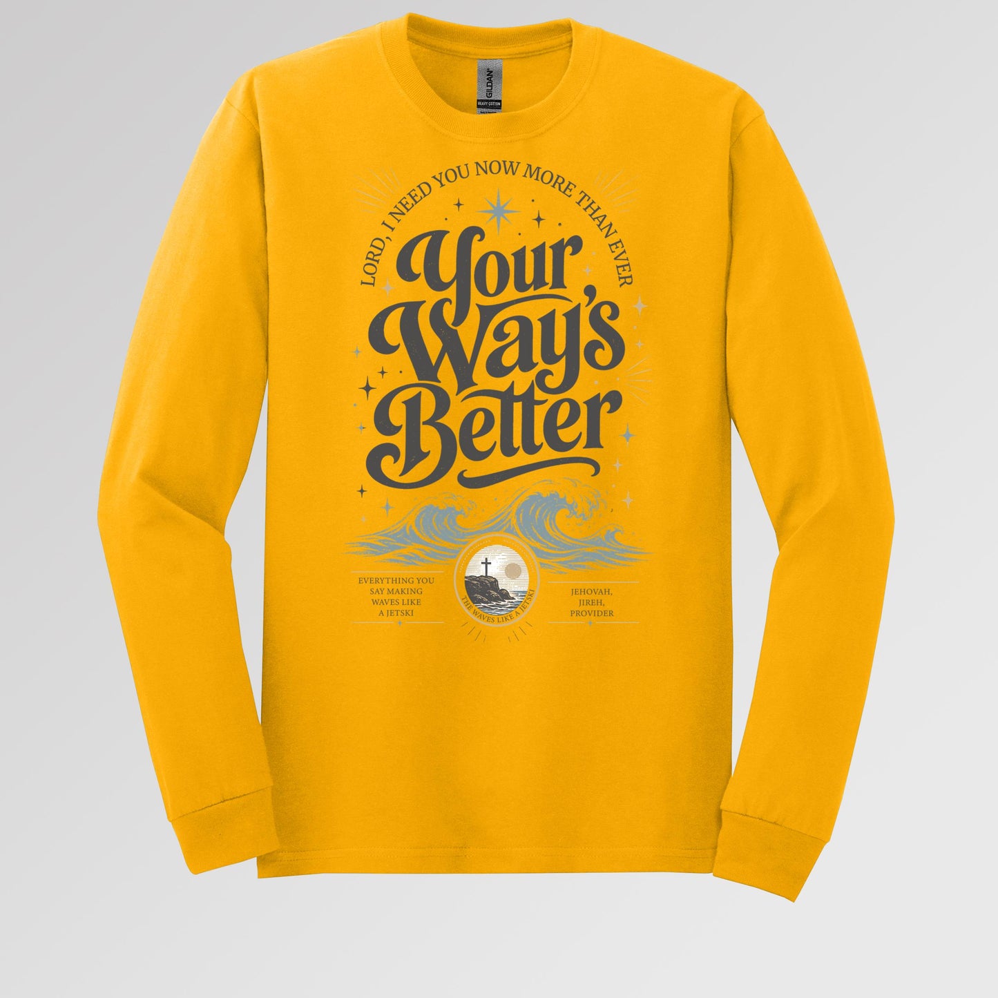 Lord I Need You Now More Than Ever Your Way_s Better 01