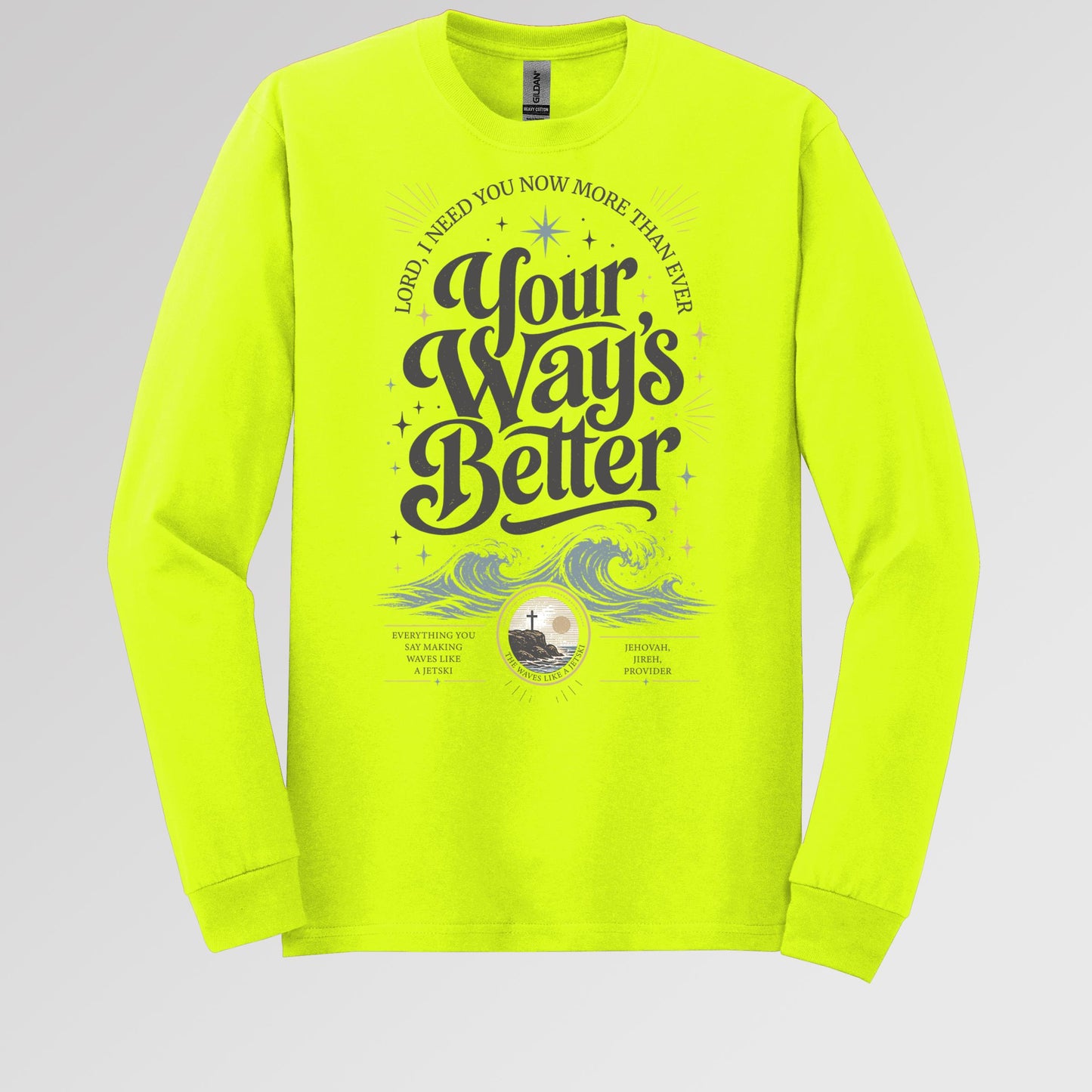 Lord I Need You Now More Than Ever Your Way_s Better 01