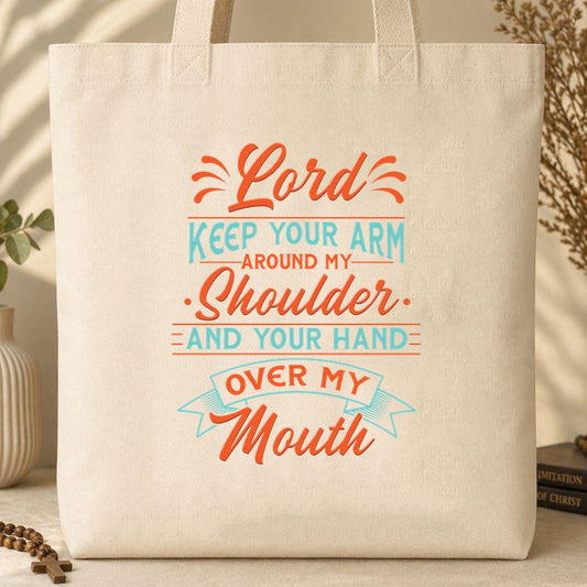 Lord Keep Your Arm Around My Shoulder Tote Bag