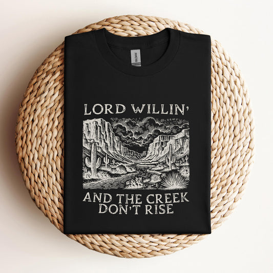 Lord Willin And The Creek Don't Rise