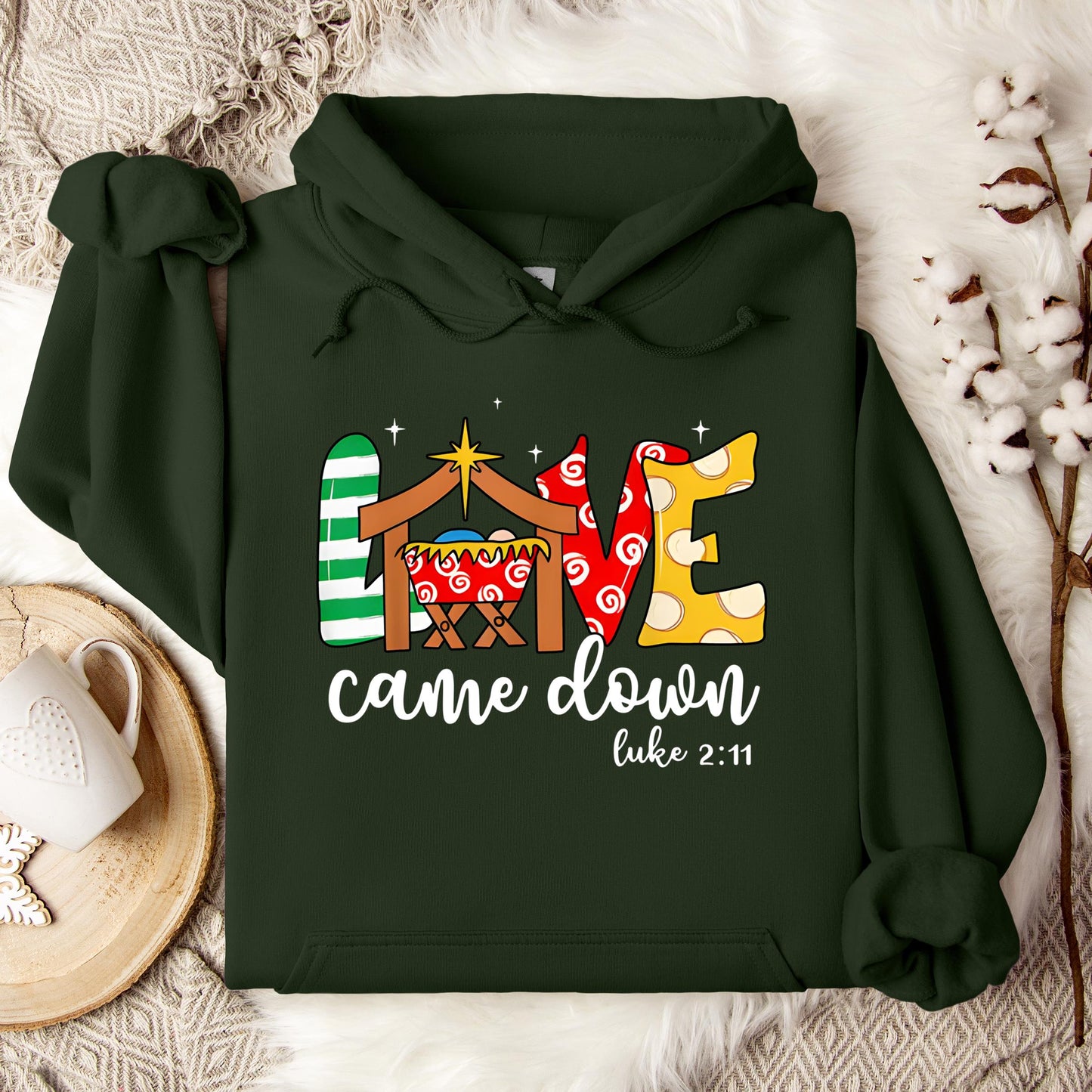 Love Came Down Luke 2.11 01 Hoodie