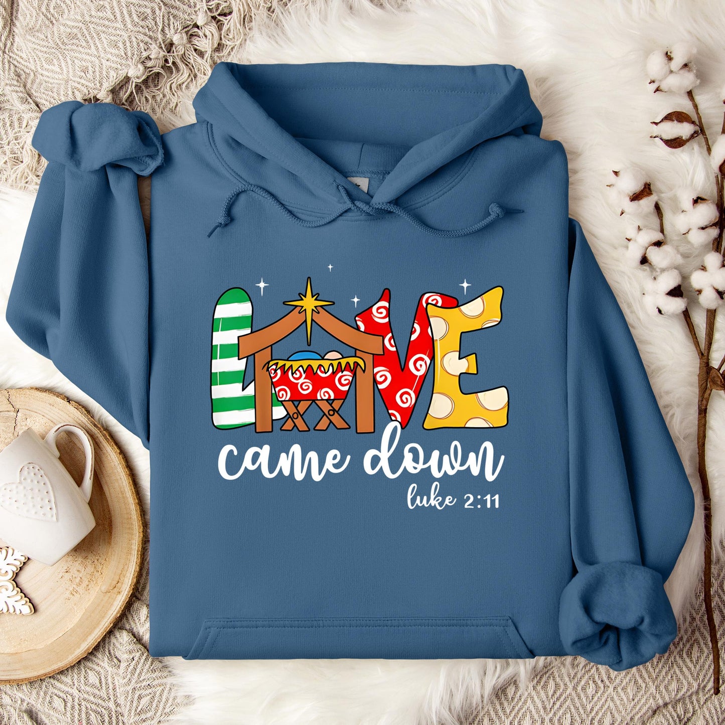 Love Came Down Luke 2.11 01 Hoodie