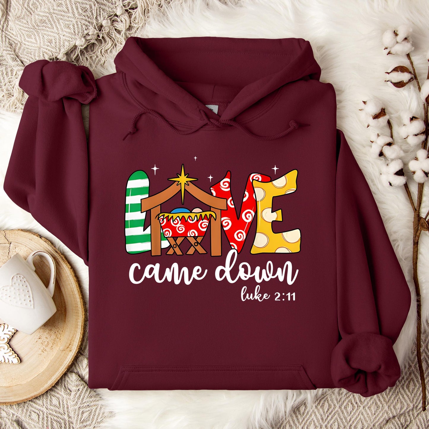 Love Came Down Luke 2.11 01 Hoodie