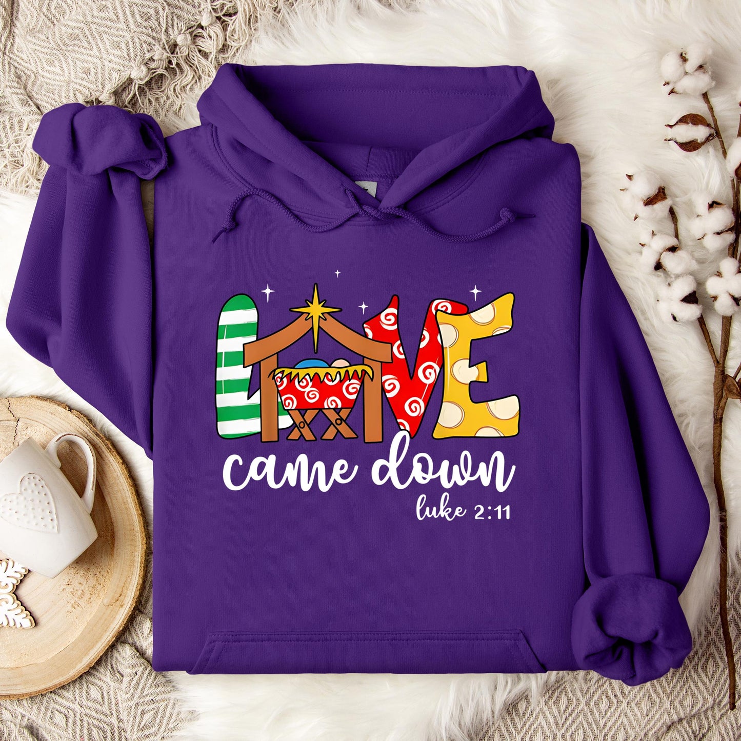 Love Came Down Luke 2.11 01 Hoodie