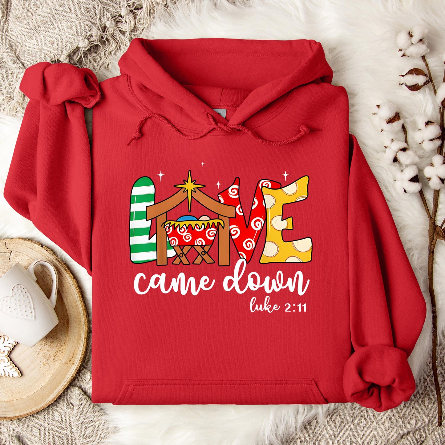 Love Came Down Luke 2.11 01 Hoodie
