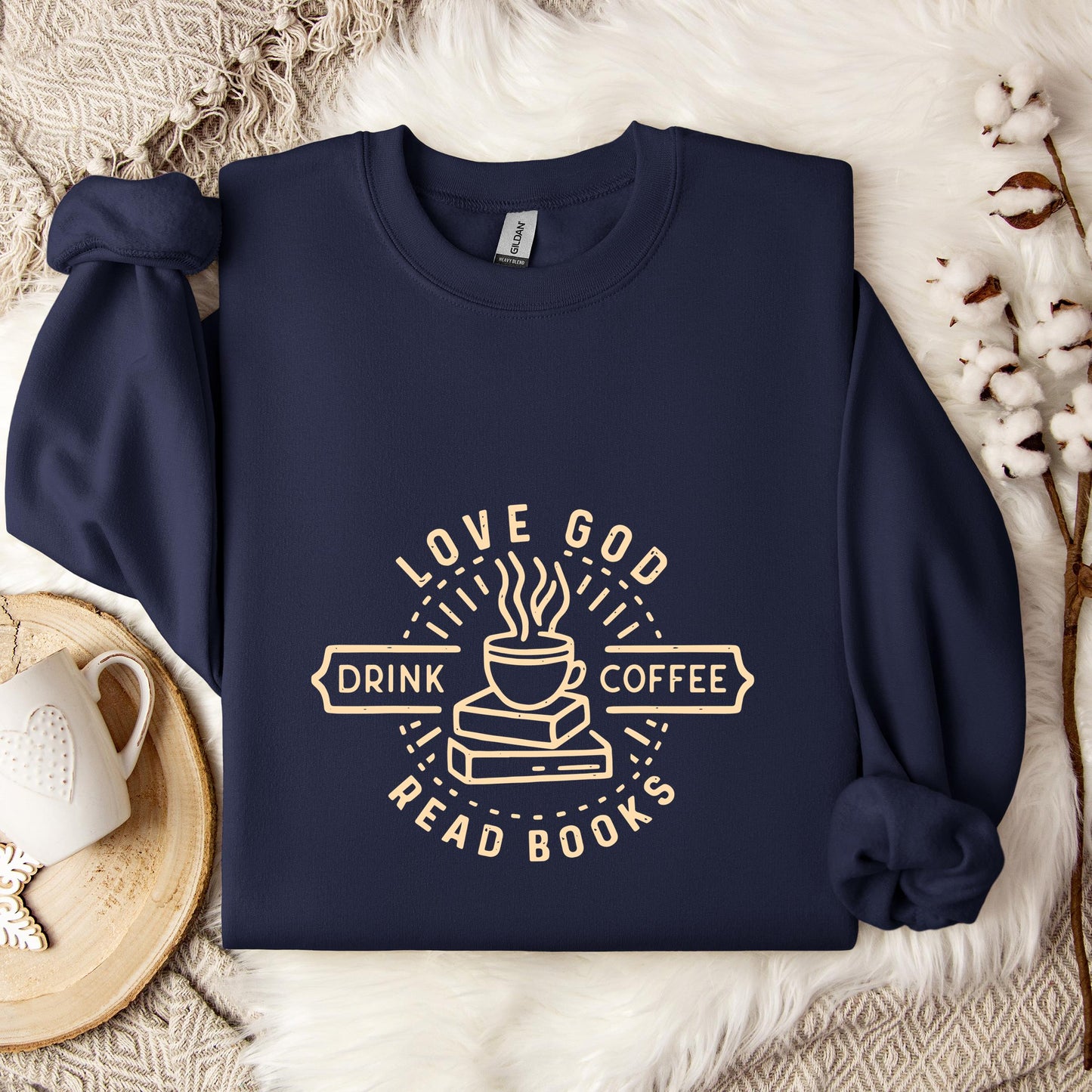 Love God Drink Coffee Read Books Sweatshirt