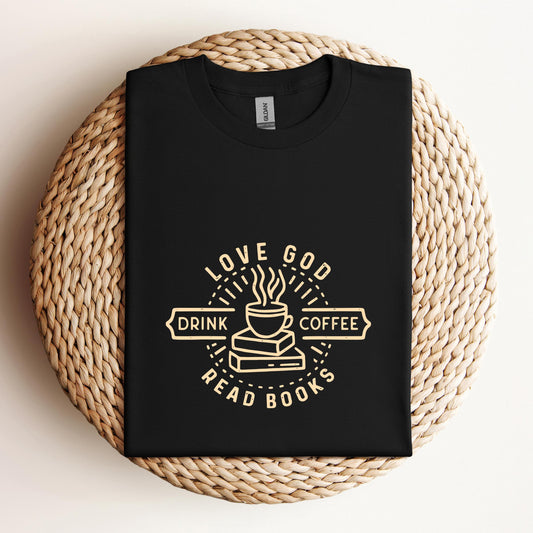 Love God Drink Coffee Read Books