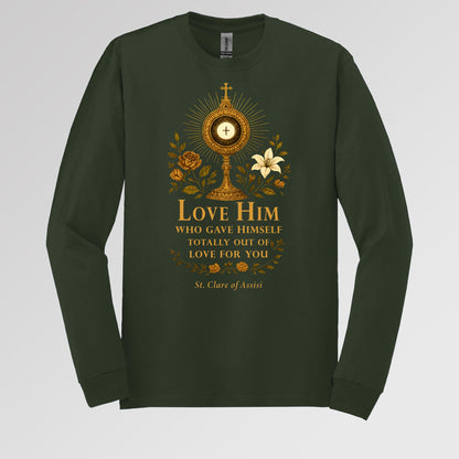Love Him Who Gave Himself Totally Out Of Love For You