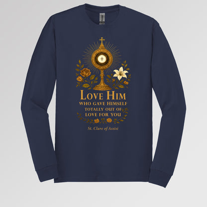 Love Him Who Gave Himself Totally Out Of Love For You