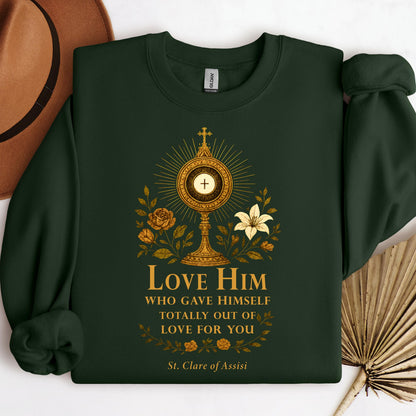 Love Him Who Gave Himself Totally Out Of Love For You