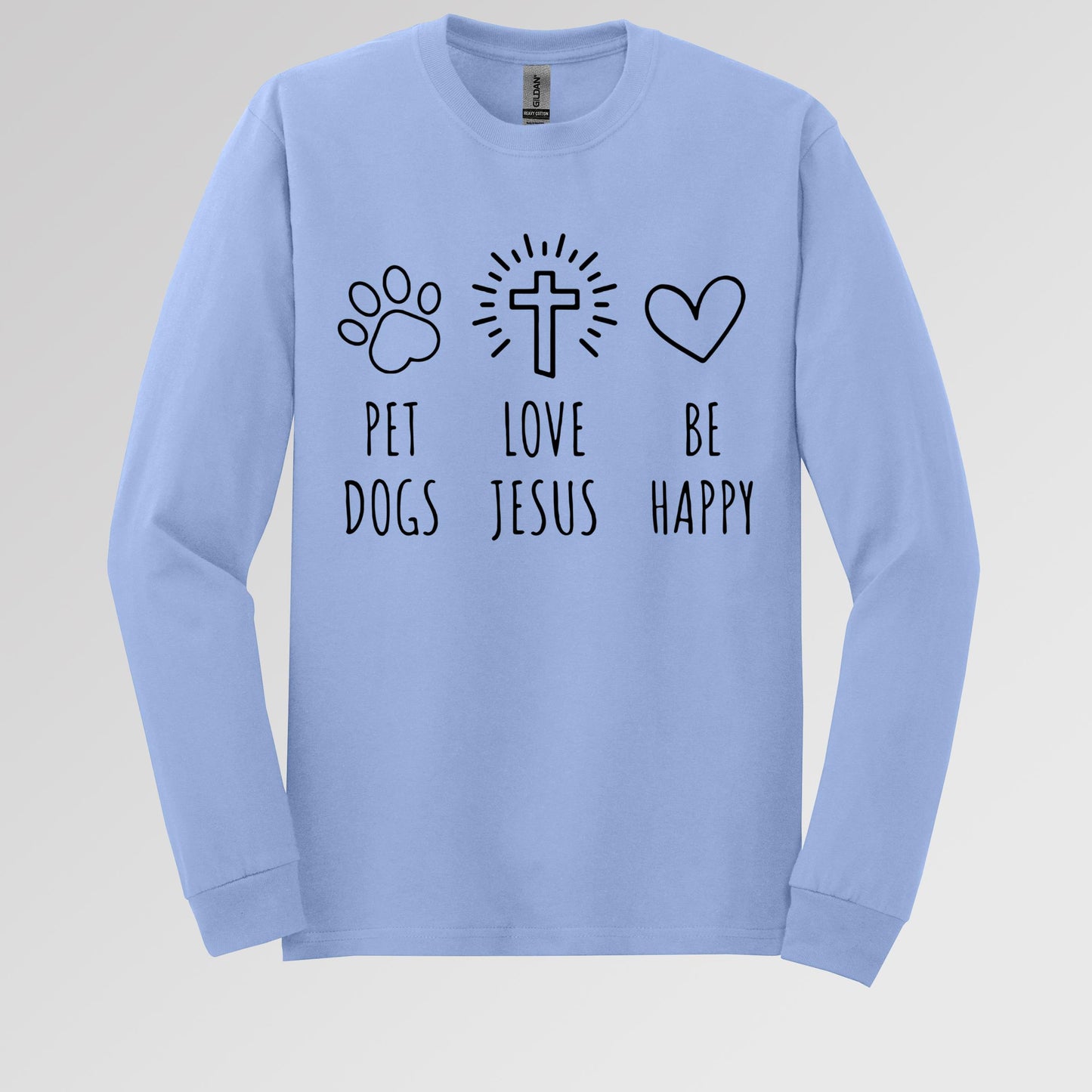 Love Jesus Pet Dogs Be Happy