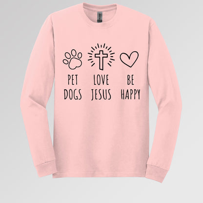 Love Jesus Pet Dogs Be Happy